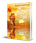 Portada de Libro No Es Lo Que Parece [ Huntley Fitzpatrick ] Original