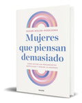 Portada de Libro Mujeres Que Piensan Demasiado [ Original ]