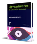 Portada de Libro Aprendivoros: [ Como Cultivar La Curiosidad ] Original