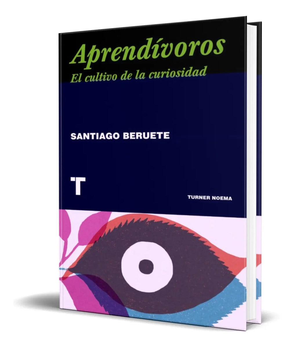 Portada de Libro Aprendivoros: [ Como Cultivar La Curiosidad ] Original