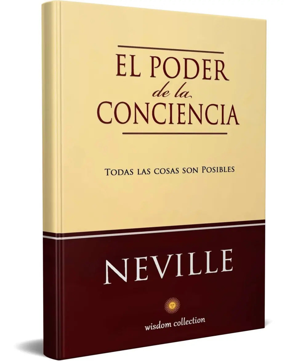 Portada de El Poder De La Conciencia - Neville Goddard [ Original ]