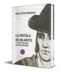 Portada de Libro La Pistola De Hilarito Y Otras Historias [ Original ]