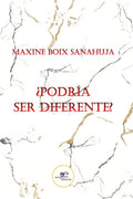 Portada de Podria Ser Diferente, De Boix Sanahuja, Maxine. Editorial Europa Ediciones En Español