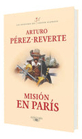 Portada de Misión En París Capitán Alatriste Vol. 8 [ Pérez Reverte ]