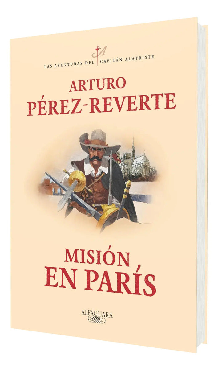 Portada de Misión En París Capitán Alatriste Vol. 8 [ Pérez Reverte ]