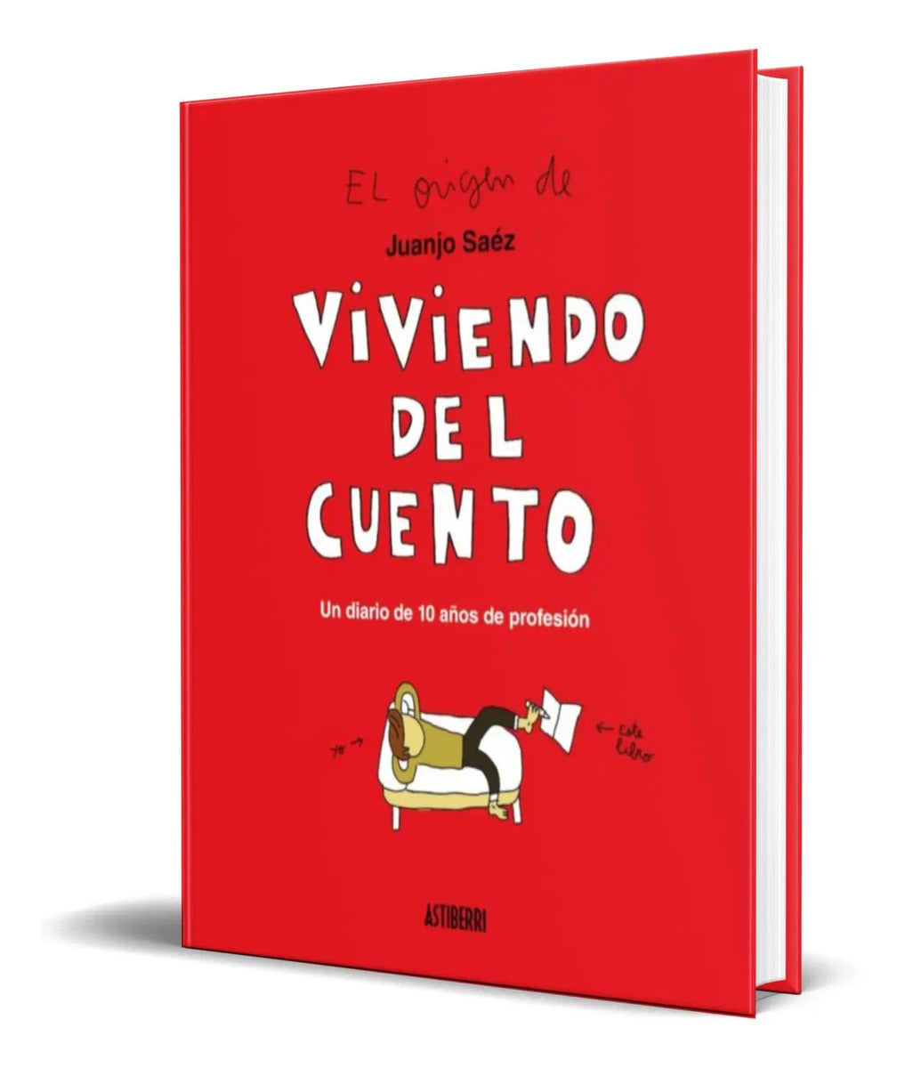 Portada de Libro Viviendo Del Cuento [ Juanjo Saez ] Original