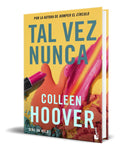 Portada de Libro Tal Vez Nunca [ Colleen Hoover ] Original