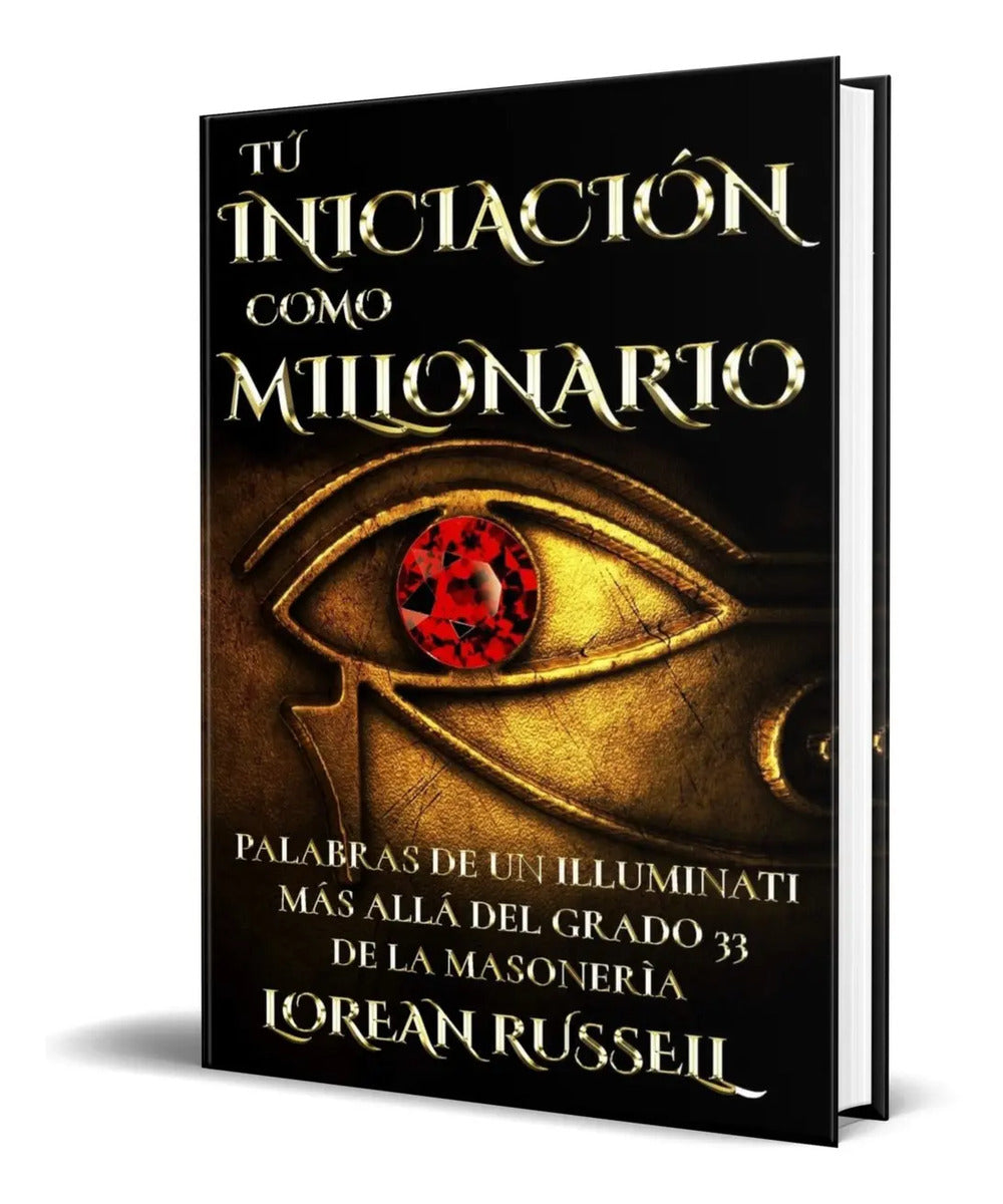 Portada de Tú Iniciación Como Millonario [ Palabras De Un Illuminati ]