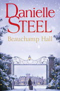 Portada de Beauchamp Hall, De Danielle Steel. Editorial Plaza & Janes En Español