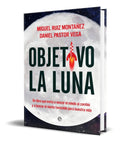 Portada de Libro Objetivo La Luna [ Miguel Ruiz Montañez ] Original