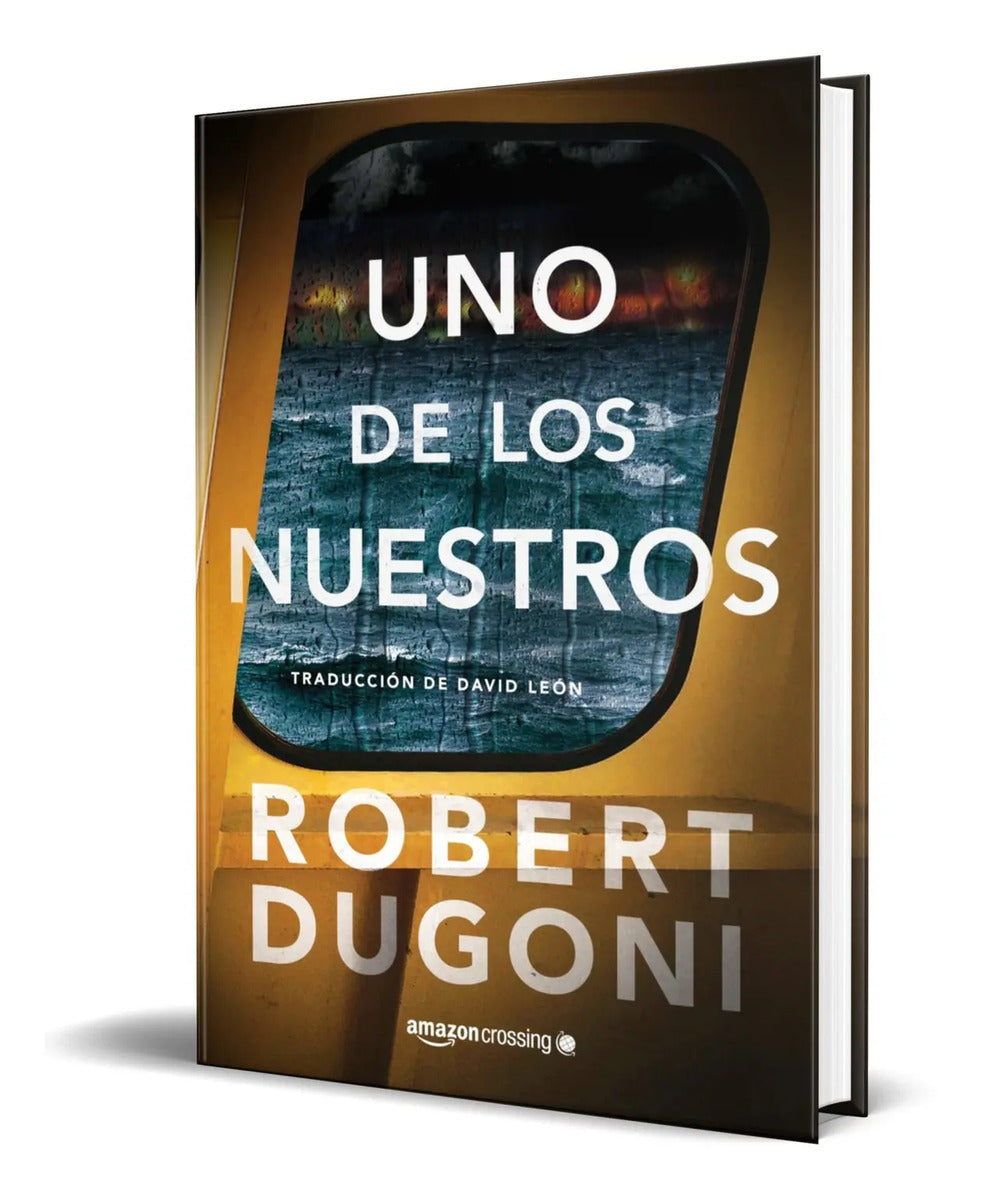 Portada de Libro Uno De Los Nuestros [ Robert Dugoni ] Original