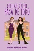Portada de Delilah Green Pasa De Todo, De Herring Blake, Ashley. Editorial Titania, Tapa Blanda En Español
