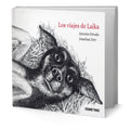 Portada de Libro Los Viajes De Laika [ Pasta Dura ] Antonio Ortuño
