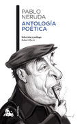 Portada de Antologia Poética, De Neruda, Pablo. Austral Editorial Austral México, Tapa Blanda En Español, 2014