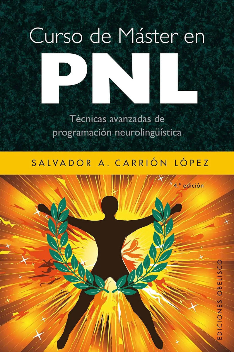 Portada de Curso De Máster En Pnl: Técnicas Avanzadas De Programación Neurolingüística, De Carrión López, Salvador A.. Edito…