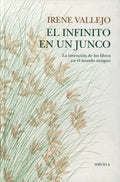 Portada de Pasta Dura - El Infinito En Un Junco - Irene Vallejo -