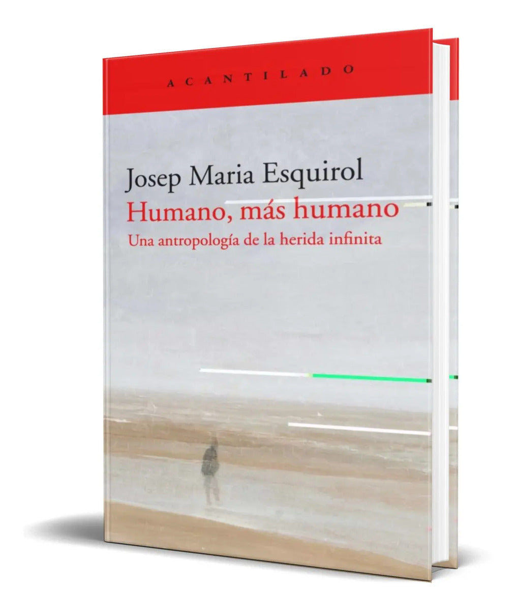 Portada de Libro Humano, Más Humano [ Josep Maria Esquirol ] Original
