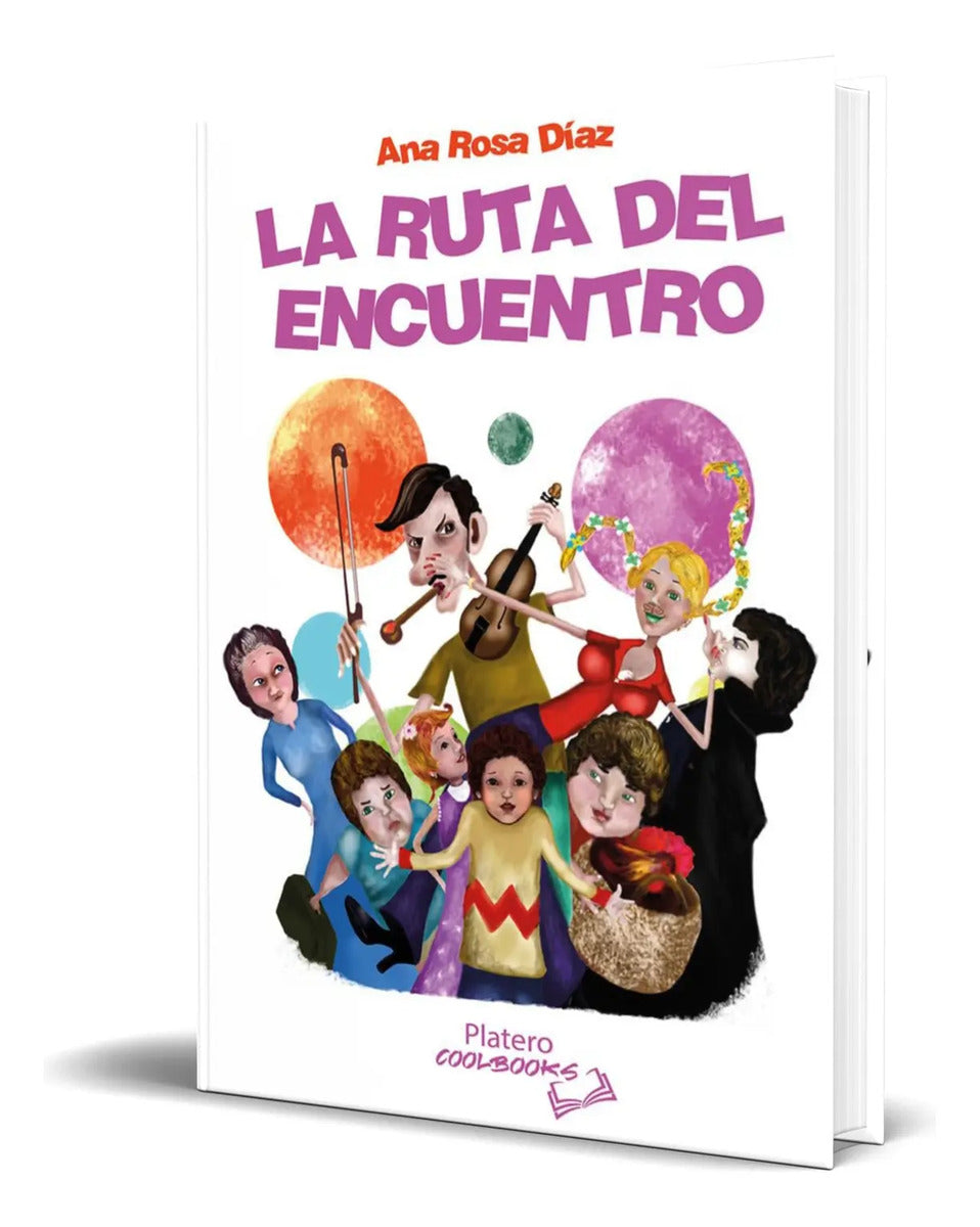 Portada de Libro La Ruta Del Encuentro [ Ana Rosa Diaz ] Original