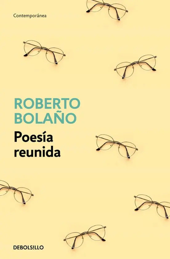 Portada de Libro Poesía Reunida [ Roberto Bolaño ] Original, De Roberto Bolaño., Vol. 1. Editorial Debolsillo, Tapa Blanda E…