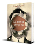 Portada de Libro La Mejor Persona [ Xavi Puig ] Original