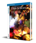 Portada de Libro Dias Felices [ Nuevo Curso Par Ael Club De Canasta ]