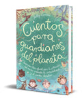 Portada de Libro Cuentos Para Guardianes Del Planeta [ Original ]