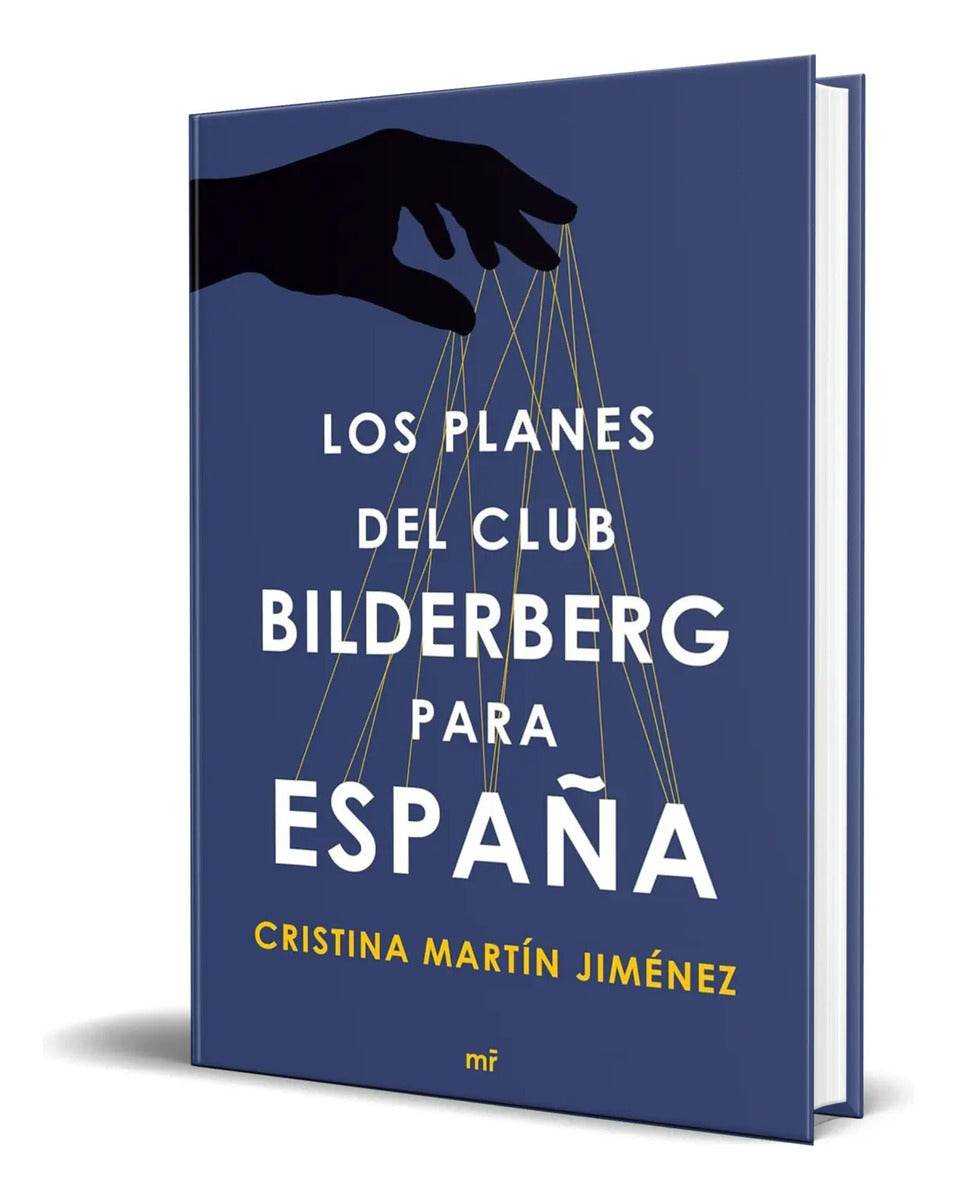 Portada de Libro Los Planes Del Club Bilderberg Para España Original