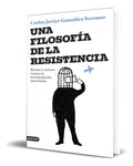 Portada de Libro Una Filosofía De La Resistencia [ Original ]