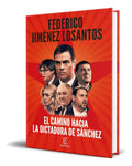Portada de Libro El Camino Hacia La Dictadura De Sánchez [ Original ]