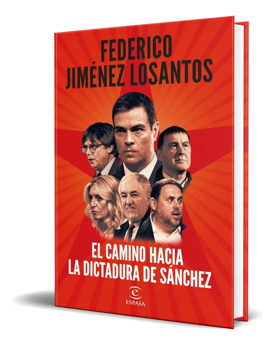 Portada de Libro El Camino Hacia La Dictadura De Sánchez [ Original ]