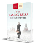 Portada de Libro Una Pasion Rusa [ Reyes Monforte ] Original