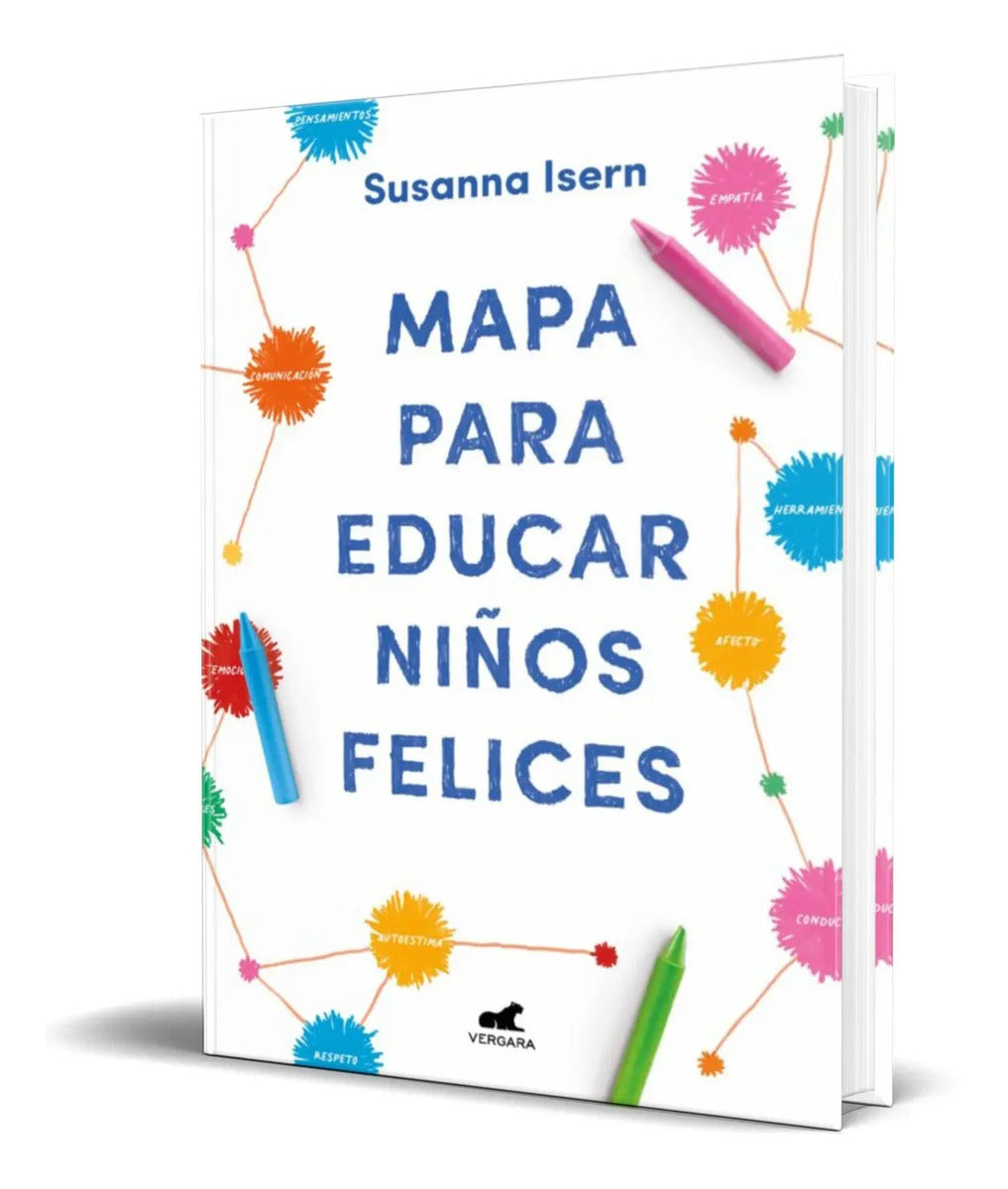 Portada de Mapa Para Educar Niños Felices [ Susanna Isern ] Original