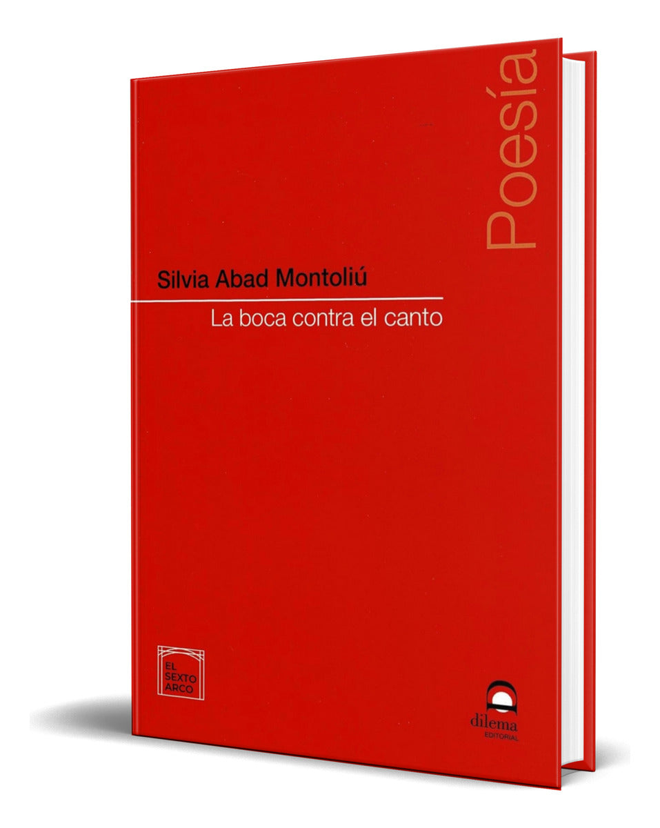 Portada de Libro La Boca Contra El Canto [ Silvia Abad M. ] Original