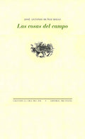 Portada de Las Cosas Del Campo, De Muñoz Rojas, José Antonio. Editorial Pre-textos, Tapa Blanda En Español