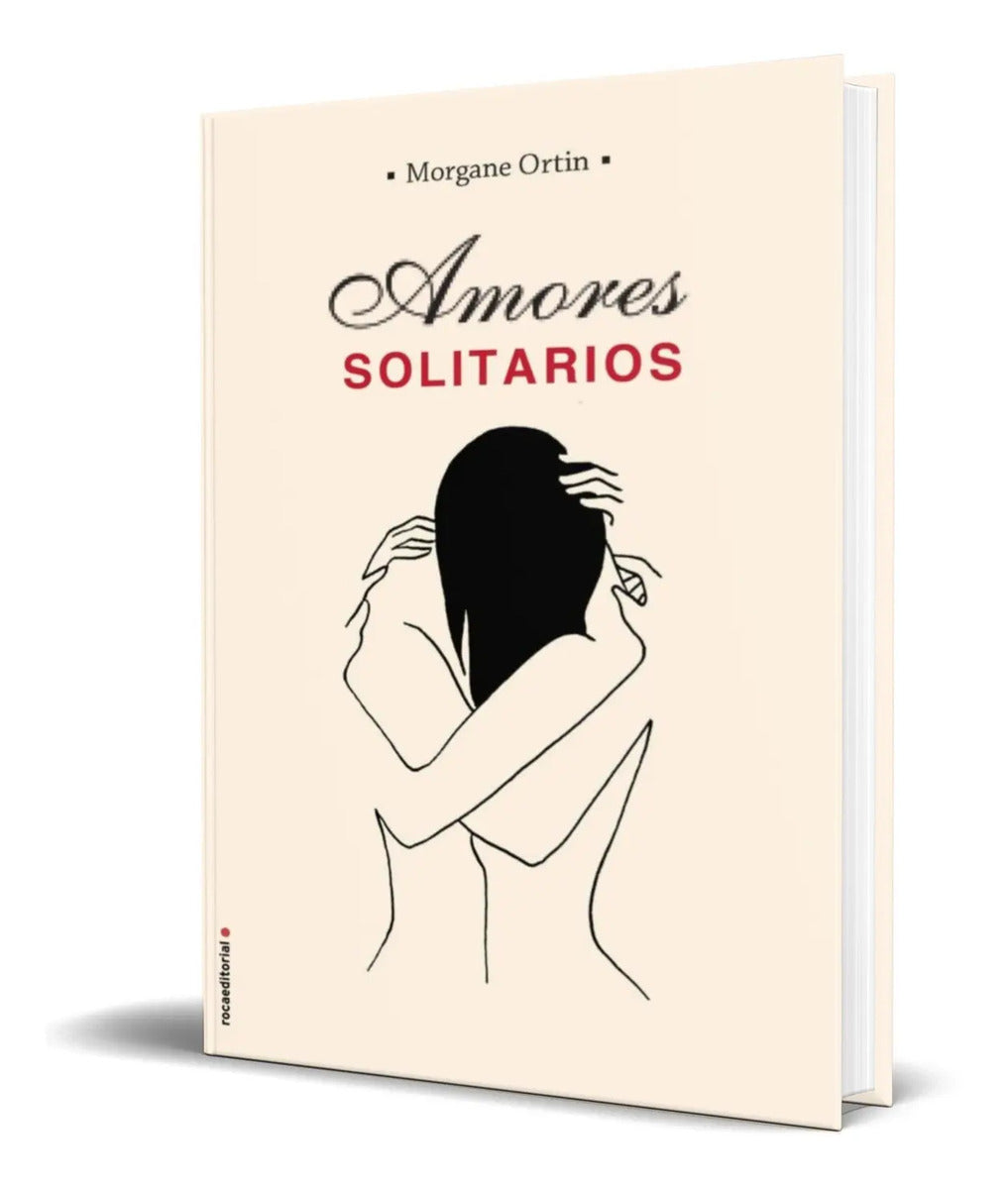 Portada de Libro Amores Solitarios [ Morgane Ortin ] Original