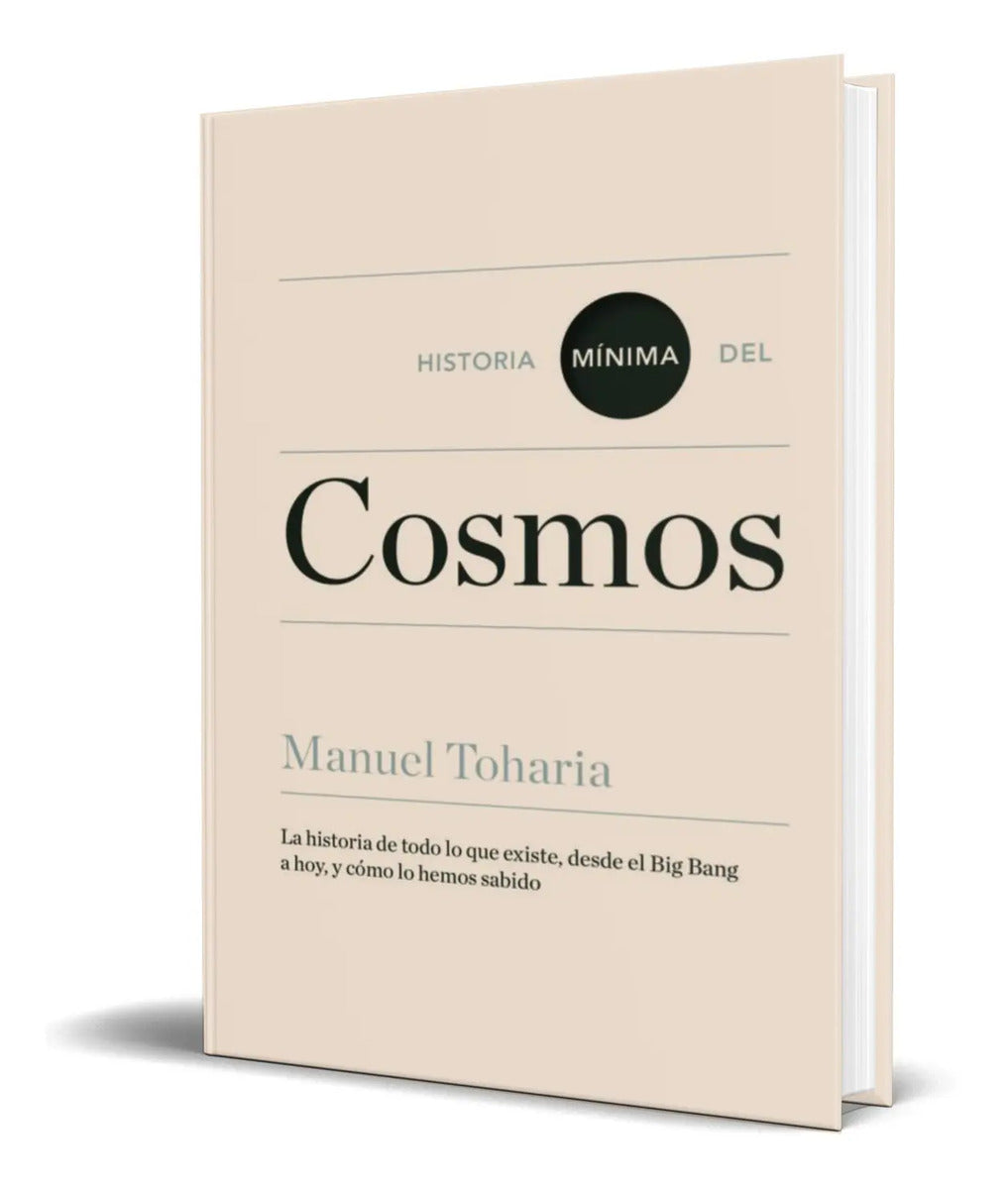 Portada de Libro Historia Minima Del Cosmos [ Manuel Toharia ] Original
