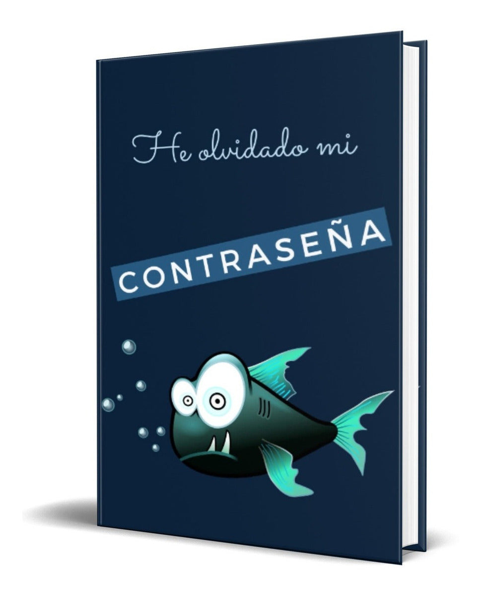 Portada de Libro He Olvidado Mi Contraseña [ Libreta Para Apuntar ]