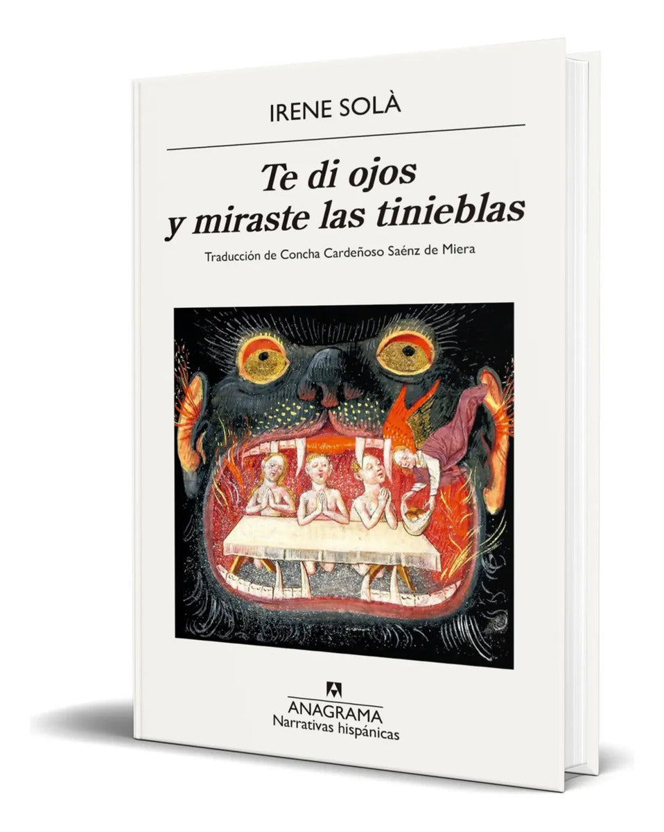 Portada de Libro Te Di Ojos Y Miraste Las Tinieblas [ Original ]