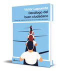Portada de Decalogo Del Buen Ciudadano [ Victor Lapuente ] Original
