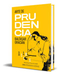 Portada de Libro Arte De Prudencia [ Baltasar Gracián ] Original