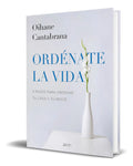 Portada de Libro Ordénate La Vida [ 3 Pasos Para Ordenar ] Original