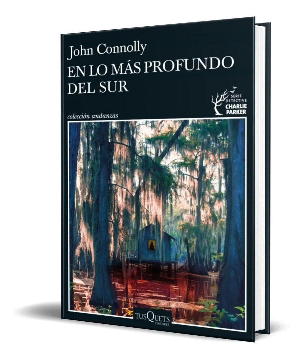 Portada de Libro En Lo Mas Profundo Del Sur [ John Connolly ] Original