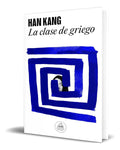 Portada de Libro La Clase De Griego [ Han Kang ] Original