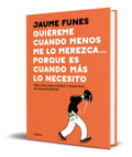 Portada de Quiereme Cuando Menos Lo Merezca [ Guía Para Padres ]