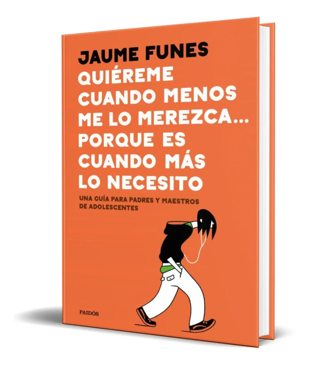 Portada de Quiereme Cuando Menos Lo Merezca [ Guía Para Padres ]