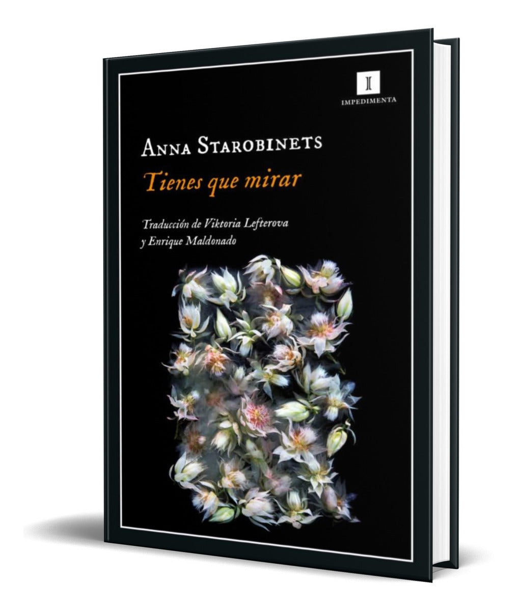 Portada de Libro Tienes Que Mirar [ Anna Starobinets ] Original