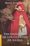 Portada de Psicoanálisis De Los Cuentos De Hadas, De Bettelheim, Bruno. Editorial Crítica, Tapa Blanda En Español