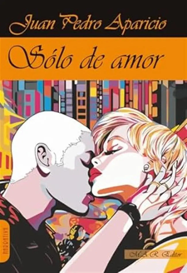 Portada de Libro Sólo De Amor [ Juan Pedro Aparicio ] Original