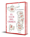 Portada de Libro El Club Del Crimen [ C.a. Larmer ] Original, De C.a. Larmer. Editorial Lumen, Tapa Blanda En Español, 2023