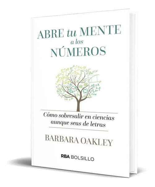 Portada de Abre Tu Mente A Lo Números [ Cómo Sobresalir En Ciencias ]